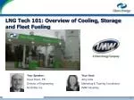 LNG Tech 101: Overview of Cooling, Storage and Fleet Fueling - slide 1