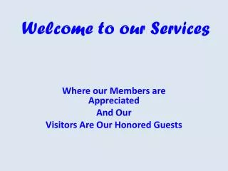 Welcome to our Services