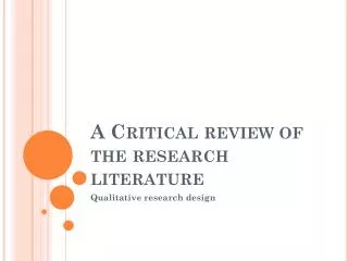 A Critical review of the research literature