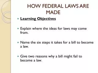 HOW FEDERAL LAWS ARE MADE