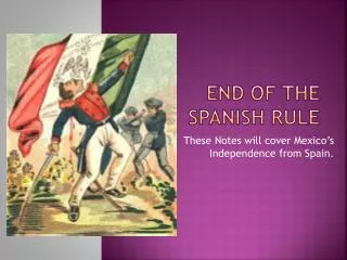 End of the Spanish Rule