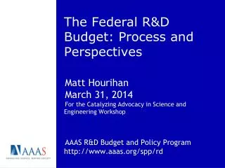 The Federal R&amp;D Budget: Process and Perspectives