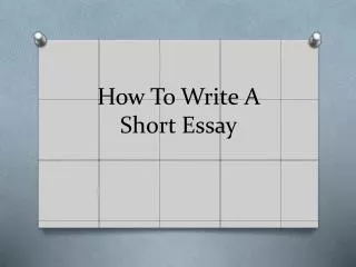 How To Write A Short Essay