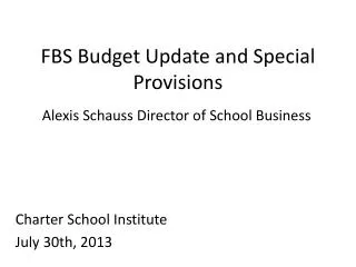 FBS Budget Update and Special Provisions