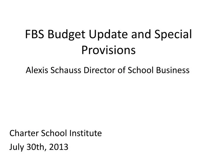 fbs budget update and special provisions