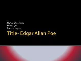 Title- Edgar Allan Poe