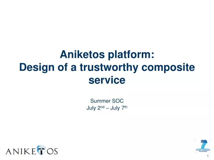 aniketos platform design of a trustworthy composite service