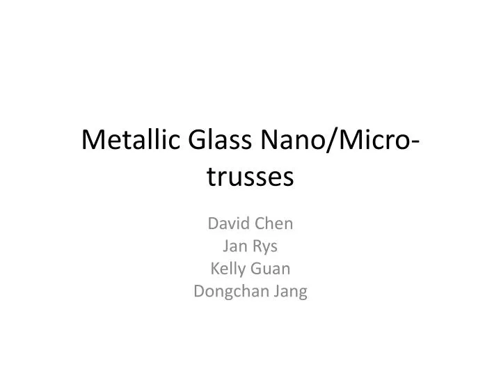 metallic glass nano micro trusses