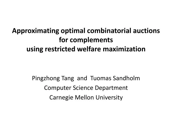 approximating optimal combinatorial auctions for complements using restricted welfare maximization