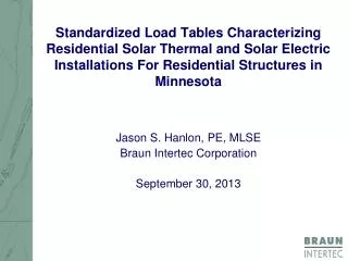 Jason S. Hanlon, PE, MLSE Braun Intertec Corporation September 30, 2013