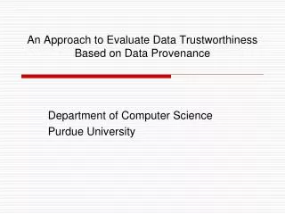 An Approach to Evaluate Data Trustworthiness Based on Data Provenance