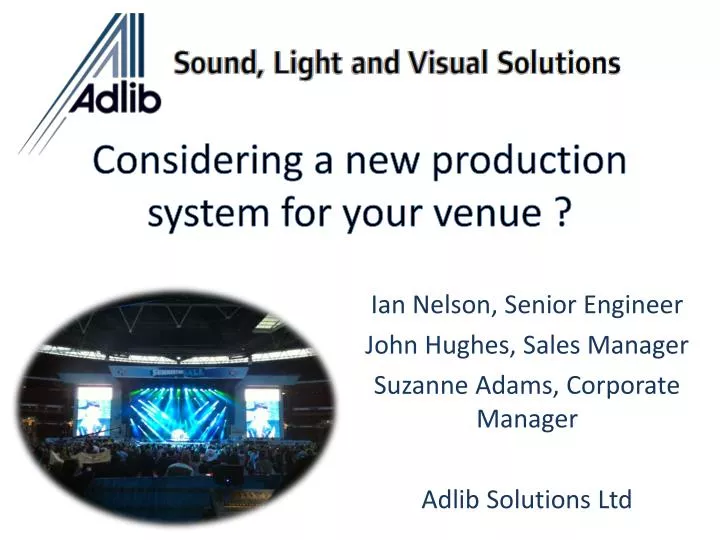 considering a new production system for your venue