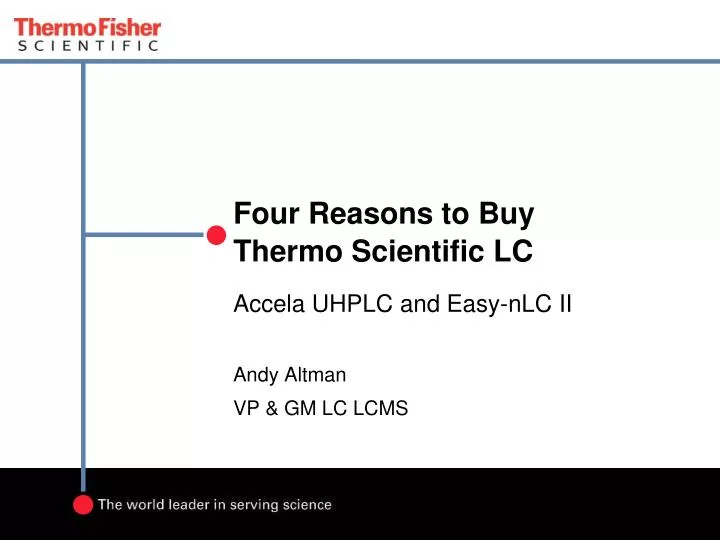 four reasons to buy thermo scientific lc