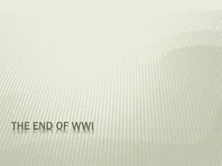 The End of WWI
