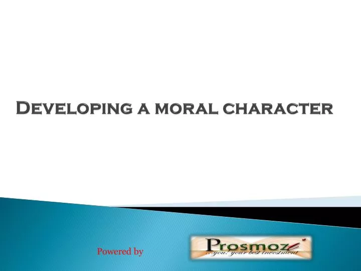 developing a moral character