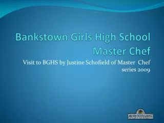 Bankstown Girls H igh School Master Chef