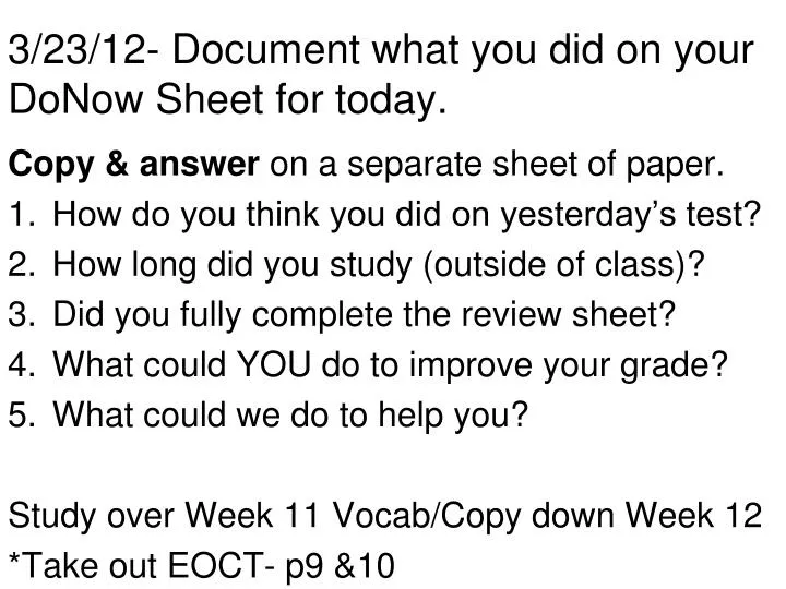 3 23 12 document what you did on your donow sheet for today