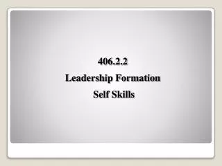 406.2.2 Leadership Formation Self Skills