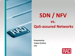 SDN / NFV vs. QoS -assured Networks