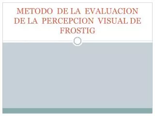 metodo de la evaluacion de la percepcion visual de frostig