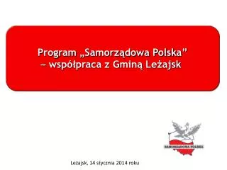 Program „Samorządowa Polska” – współpraca z Gminą Leżajsk