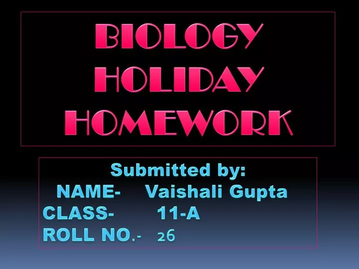 biology holiday homework for class 10