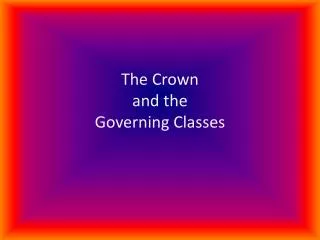The Crown and the Governing Classes