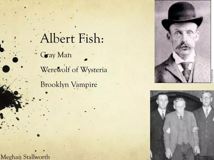 albert fish gray man werewolf of wysteria brooklyn vampire