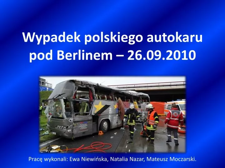 wypadek polskiego autokaru pod berlinem 26 09 2010