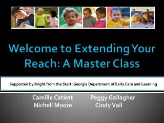 Welcome to Extending Your Reach: A Master Class