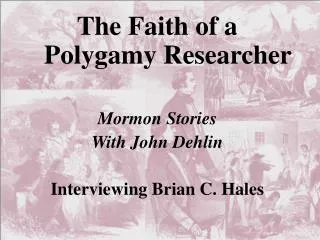 The Faith of a Polygamy Researcher Mormon Stories With John Dehlin Interviewing Brian C. Hales