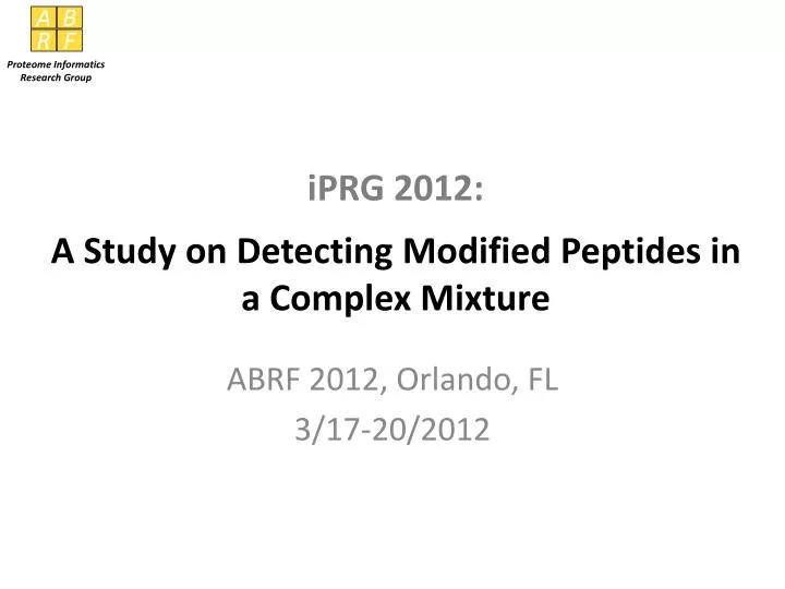 iprg 2012 a study on detecting modified peptides in a complex mixture