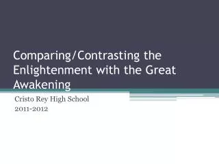 Comparing/Contrasting the Enlightenment with the Great Awakening