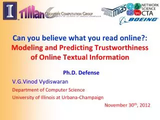 Ph.D. Defense V.G.Vinod Vydiswaran Department of Computer Science