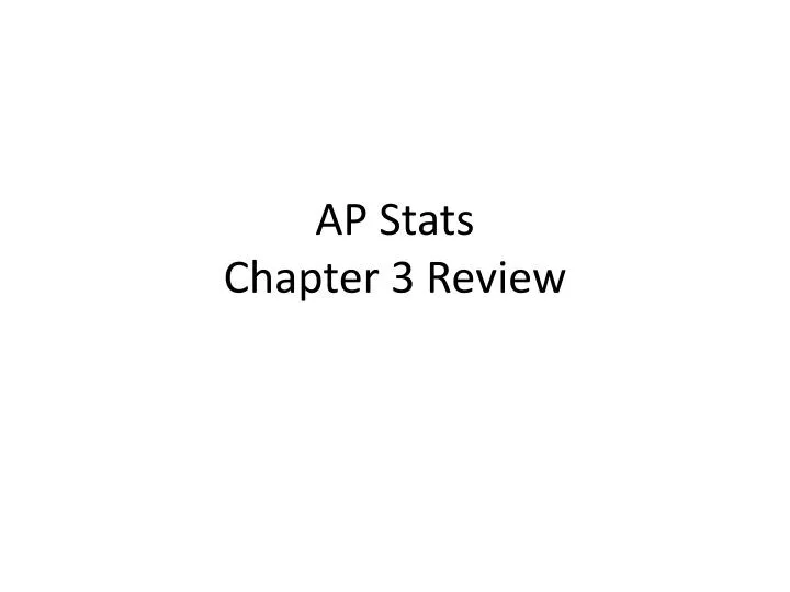 ap stats chapter 3 review