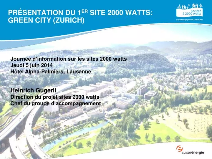 pr sentation du 1 er site 2000 watts green city zurich