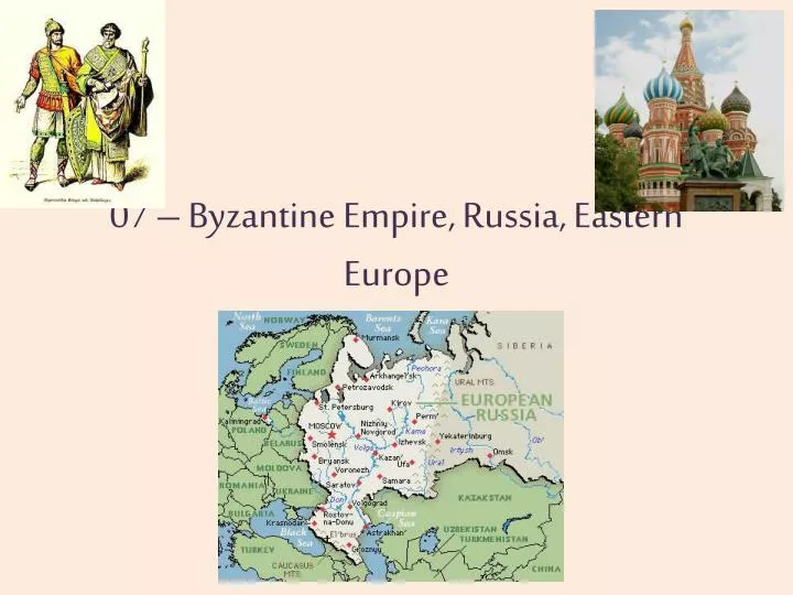 07 byzantine empire russia eastern europe