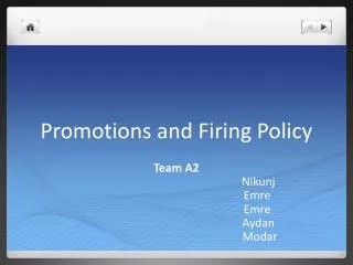 Promotions and Firing Policy