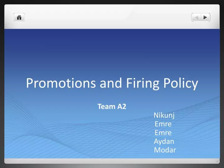 promotions and firing policy