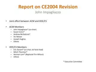 Report on CE2004 Revision John Impagliazzo