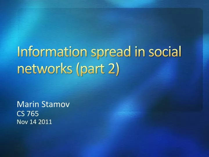 information spread in social networks part 2