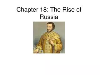 Chapter 18: The Rise of Russia