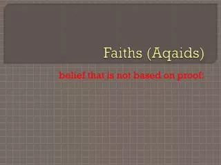 Faiths ( Aqaids )
