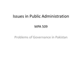 Issues in Public Administration MPA 509