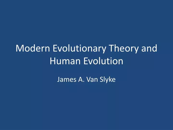 modern evolutionary theory and human evolution