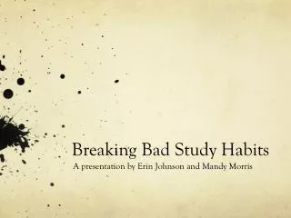 Breaking Bad Study Habits