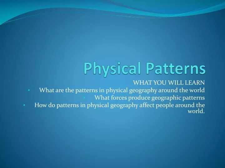 physical patterns