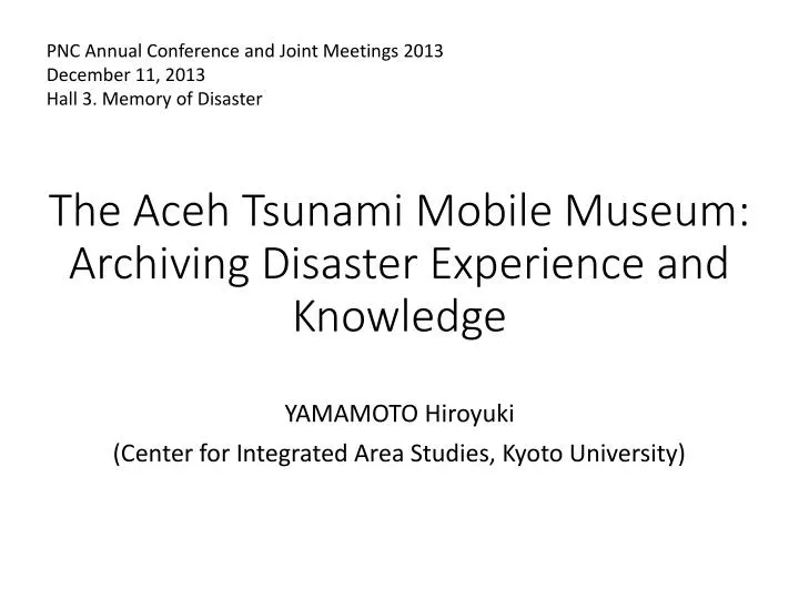 the aceh tsunami mobile museum archiving disaster experience and knowledge