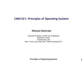 CMSC421: Principles of Operating Systems