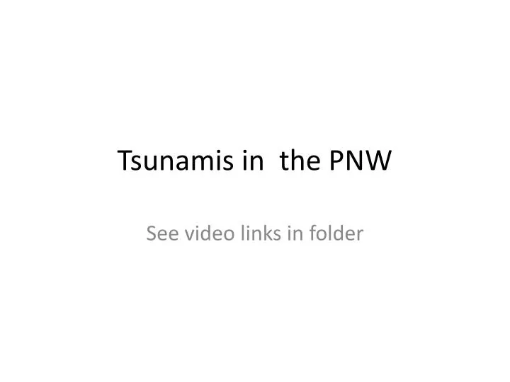 tsunamis in the pnw